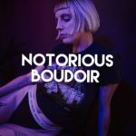 Notorious Boudoir